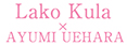 Lako Kula produced by AYUMI UEHARA